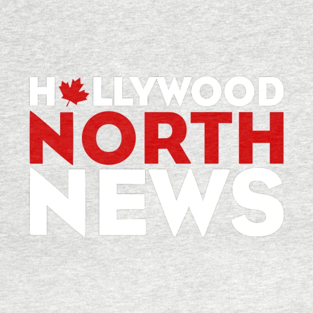 Hollywood North News by DVL